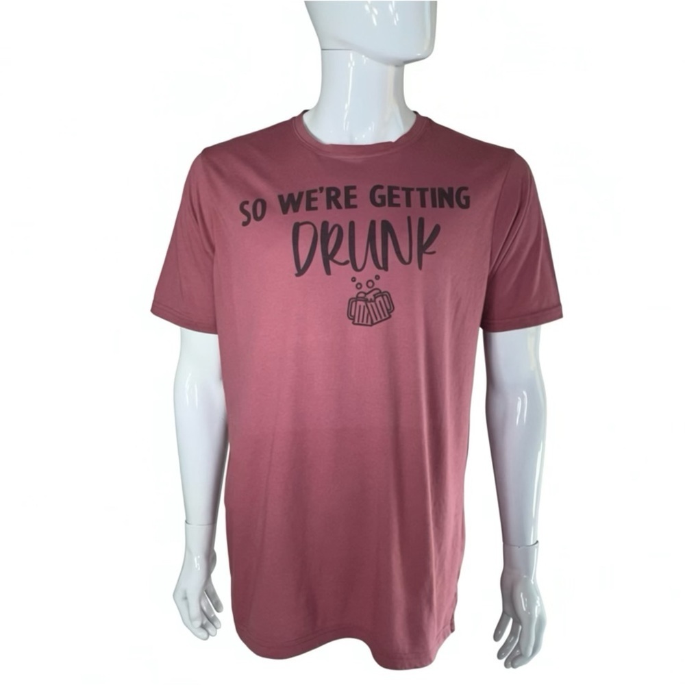 Next Level Men's ‘So we’re Getting Drunk’ Graphic Dusty Mauve Short Sleeve Tee